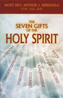 The Seven Gifts of the Holy Spirit Paperback Catholic Book Publishing