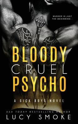 Bloody Cruel Psycho Paperback Independently Published