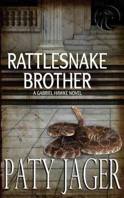 Rattlesnake Brother: Gabriel Hawke Novel Windtree Press