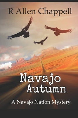 Navajo Autumn: A Navajo Nation Mystery Paperback Createspace Independent Publishing Platform