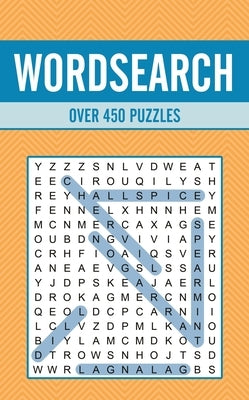 Wordsearch: Over 450 Puzzles Paperback Sirius Entertainment