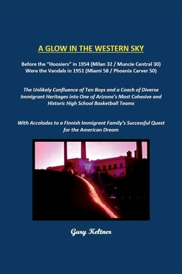 A Glow in the Western Sky Gary Keltner