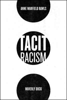 Tacit Racism Paperback University of Chicago Press