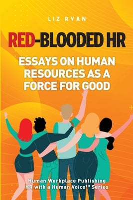 Red-Blooded HR Paperback Ask Liz Ryan LLC