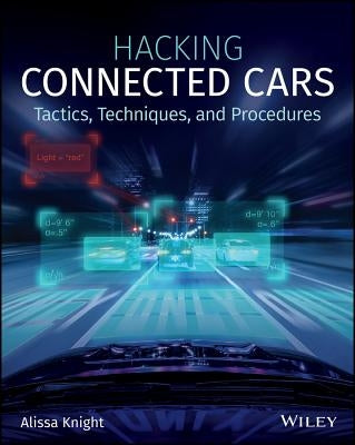 Hacking Connected Cars: Tactics, Techniques, and Procedures Paperback Wiley