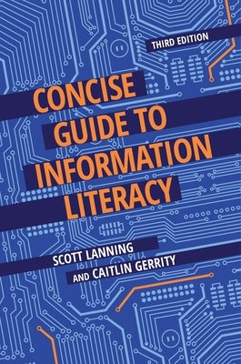 Concise Guide to Information Literacy Paperback Libraries Unlimited