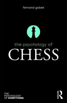 The Psychology of Chess Paperback Routledge