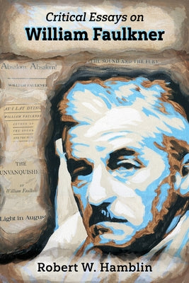 Critical Essays on William Faulkner Paperback University Press of Mississippi