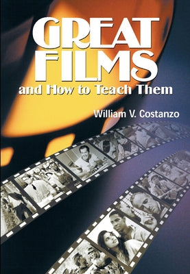 Great Films and How to Teach Them Paperback National Council of Teachers of English (Ncte