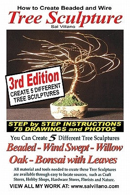 How to Create Beaded & Wire Trees: Create Five Different Tree Sculptures Paperback Createspace Independent Publishing Platform