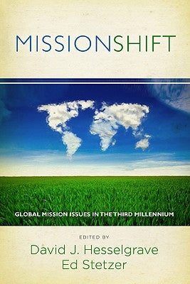 Missionshift: Global Mission Issues in the Third Millennium Paperback B&H Publishing Group