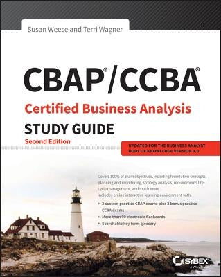 CBAP/CCBA Certified Business Analysis Study Guide by Weese, Susan