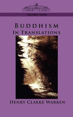 Buddhism: In Translations Paperback Cosimo Classics