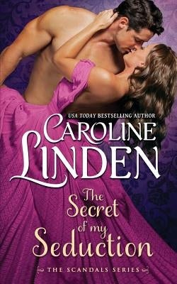 The Secret of My Seduction Paperback Caroline Linden