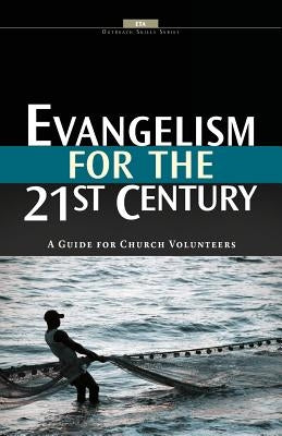 Evangelism for the 21st Century Paperback Evangelical Training Association