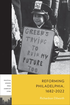 Reforming Philadelphia, 1682-2022 Paperback Temple University Press
