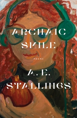 Paperback of "Archaic Smile: Poems" by Farrar, Straus and Giroux, showing the book cover with artistic design and title text.