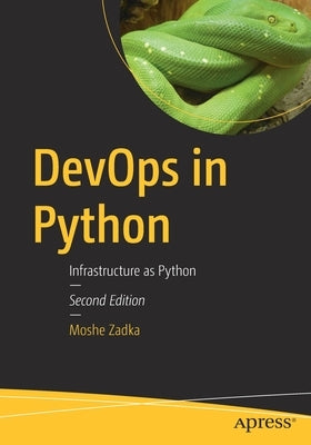Devops in Python: Infrastructure as Python Paperback Apress