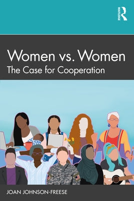 Women vs. Women: The Case for Cooperation Paperback Routledge
