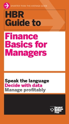 HBR Guide to Finance Basics for Managers (HBR Guide Series) Paperback Harvard Business Review Press