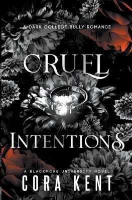Cruel Intentions: A Dark College Bully Romance Paperback Cora Kent