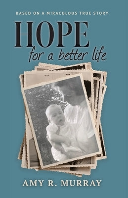 Hope for a better life Paperback Palmetto Publishing