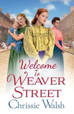 Welcome to Weaver Street Paperback Boldwood Books Ltd