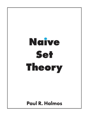 Naive Set Theory Paperback Bow Wow Press