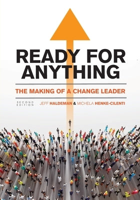 Ready for Anything: The Making of a Change Leader Paperback Cognella Academic Publishing