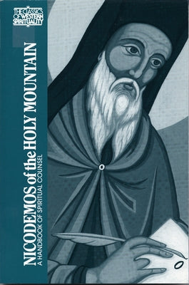 Nicodemos of the Holy Mountain: A Handbook of Spiritual Counsel Paperback Paulist Press