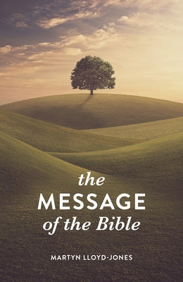 The Message of the Bible (Pack of 25) Good News Publishers