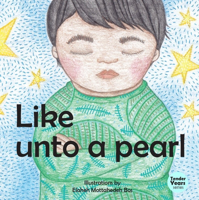Like Unto a Pearl Board Book Bellwood Press