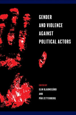 Gender and Violence Against Political Actors Paperback Temple University Press