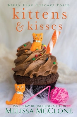 Kittens & Kisses Paperback Cardinal Press, LLC