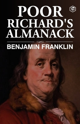 Poor Richard's Almanac Paperback Sanage Publishing House Llp