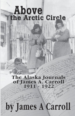 Above the Arctic Circle Paperback Publication Consultants