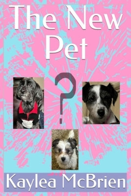 The New Pet Paperback Independently Published