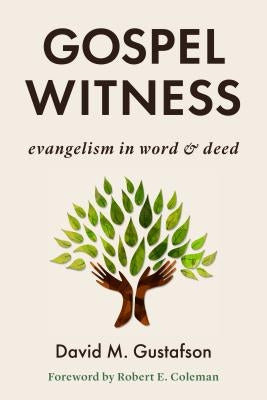 Gospel Witness: Evangelism in Word and Deed Paperback William B. Eerdmans Publishing Company