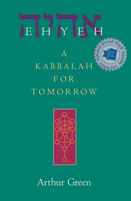 Ehyeh: A Kabbalah for Tomorrow Paperback Jewish Lights Publishing
