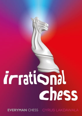 Irrational Chess Paperback Everyman Chess