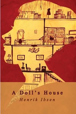 A Doll's House Paperback Createspace Independent Publishing Platform