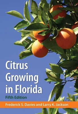 Citrus Growing in Florida Paperback University Press of Florida
