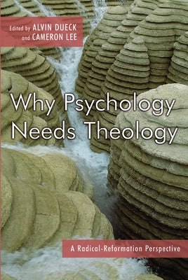 Why Psychology Needs Theology Paperback William B. Eerdmans Publishing Company