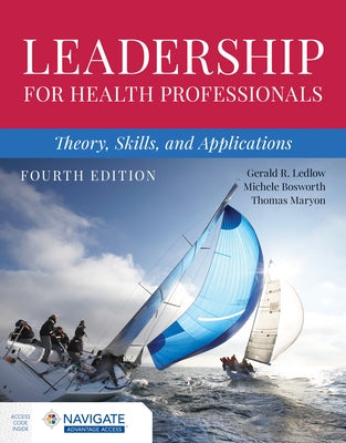 Leadership for Health Professionals: Theory, Skills, and Applications Paperback Jones & Bartlett Publishers
