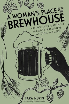Paperback book titled "A Woman's Place Is in the Brewhouse" by Chicago Review Press, featuring historical illustrations on the cover.