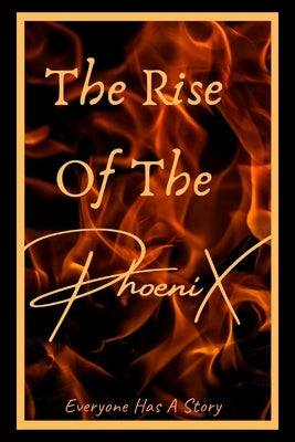 The Rise Of The PhoeniX Paperback Blurb