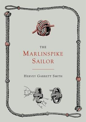 Paperback of The Marlinspike Sailor second edition by Martino Fine Books featuring detailed nautical illustrations.
