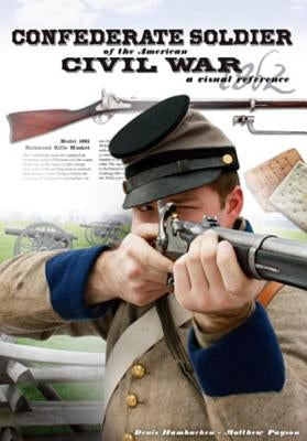 Confederate Soldier of the American Civil War Paperback Countryman Press