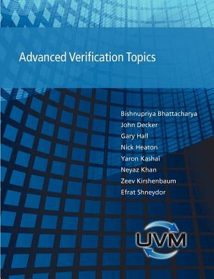 Advanced Verification Topics Paperback Lulu.com