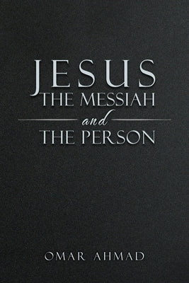 Jesus The Messiah and The Person Paperback Ewings Publishing LLC